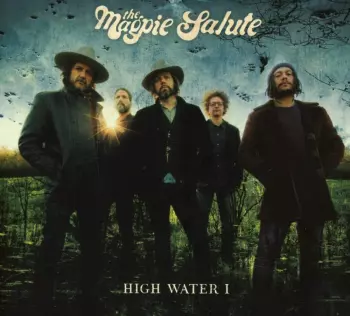 The Magpie Salute: High Water I