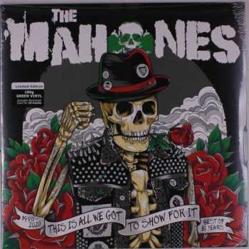 Album The Mahones: This Is All We Got To Show For It (Best Of 1990 - 2020)