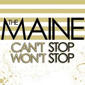LP The Maine: Can't Stop Won't Stop 483403