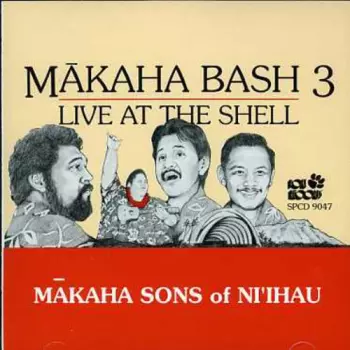 Mākaha Bash 3: Live At The Shell