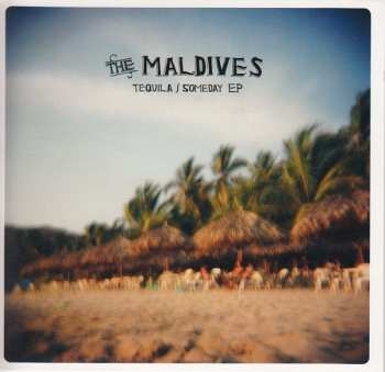 Album The Maldives: Tequila / Someday