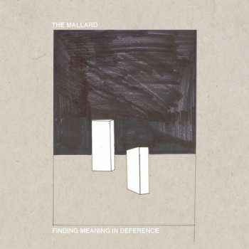 Album The Mallard: Finding Meaning In Deference