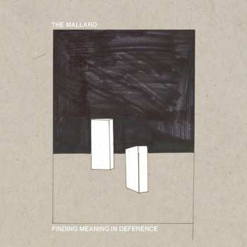 LP The Mallard: Finding Meaning In Deference 84825