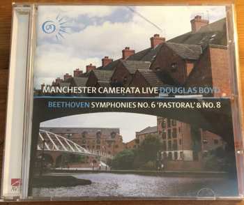 Album The Manchester Camerata: Beethoven Symphonies No. 6 'Pastoral' & No.8 
