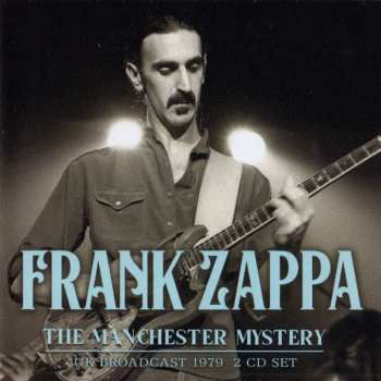 2CD Frank Zappa: The Manchester Mystery 429707