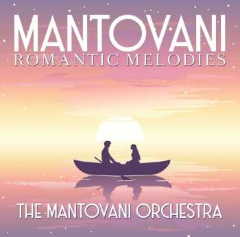 CD The Mantovani Orchestra: Romantic Melodies 449798
