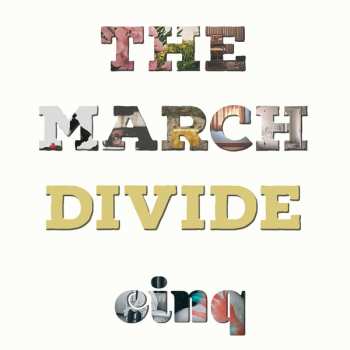 Album The March Divide: Cinq