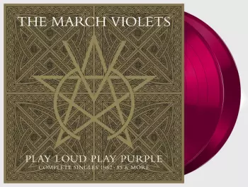 The March Violets: Play Loud Play Purple