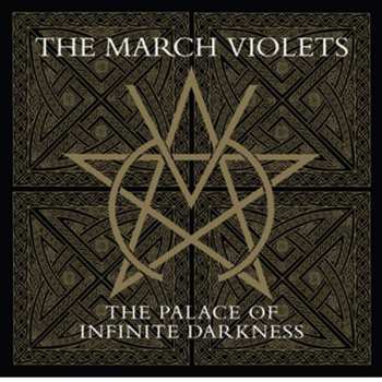 Album The March Violets: The Palace Of Infinite Darkness
