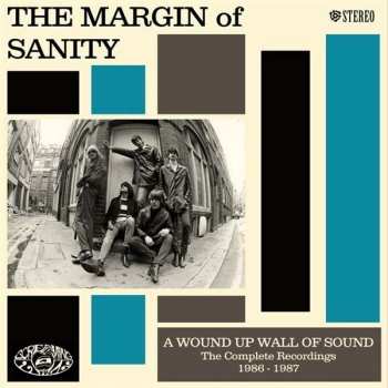 Album The Margin Of Sanity: A Wound Up Wall Of Sound The Complete Recordings 1986 - 1987