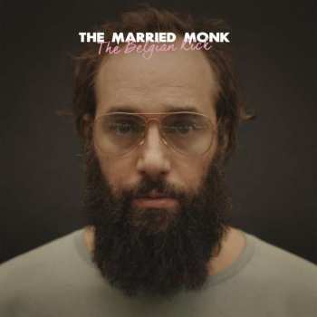 Album The Married Monk: The Belgian Kick