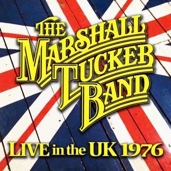 The Marshall Tucker Band: Live In The Uk 1976