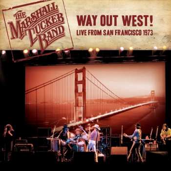 CD The Marshall Tucker Band: Way Out West! Live From San Francisco 1973 468905