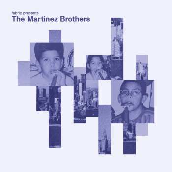CD The Martinez Brothers: Fabric Presents The Martinez Brothers 458545
