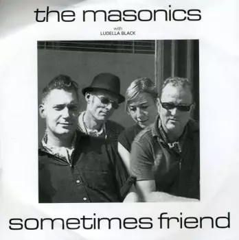 The Masonics: Sometimes Friend