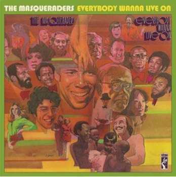 Album The Masqueraders: Everybody Wanna Live On