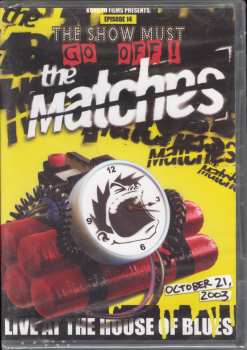 DVD The Matches: Live At The House Of Blues 295387