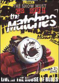 The Matches: Live At The House Of Blues