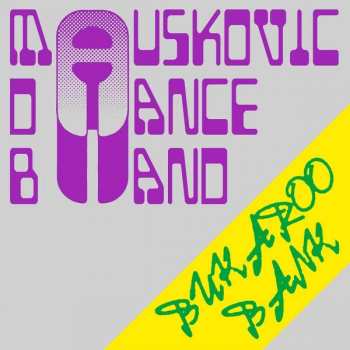 CD The Mauskovic Dance Band: Bukaroo Bank DIGI 399678