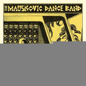 Album The Mauskovic Dance Band: The Mauskovic Dance Band