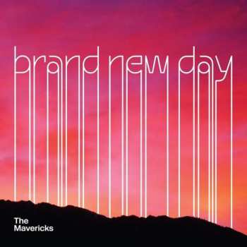 CD The Mavericks: Brand New Day 357199