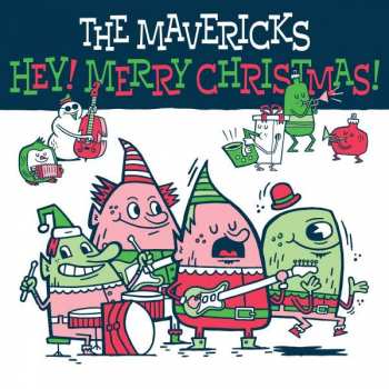 LP The Mavericks: Hey! Merry Christmas! 355357