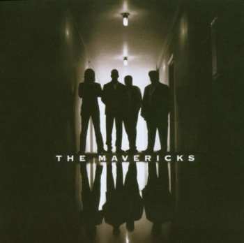 Album The Mavericks: The Mavericks