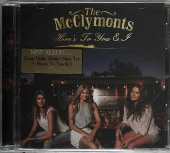 Album The McClymonts: Here's To You & I 