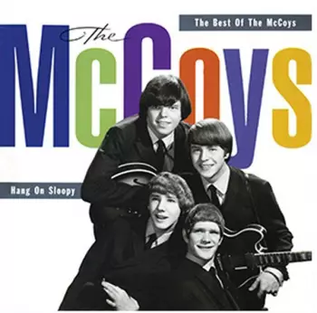 Hang On Sloopy: The Best Of The McCoys