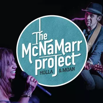 The McNaMarr Project: Holla & Moan