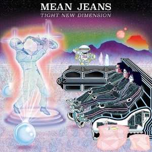 Album The Mean Jeans: Tight New Dimension