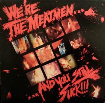 Album Meatmen: We're The Meatmen... And You Still Suck!!!