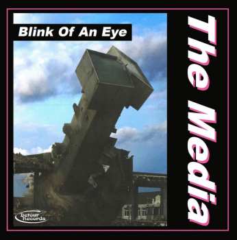 Album The Media: Blink Of An Eye