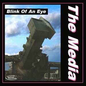 CD The Media: Blink Of An Eye 234620