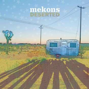 Album The Mekons: Deserted