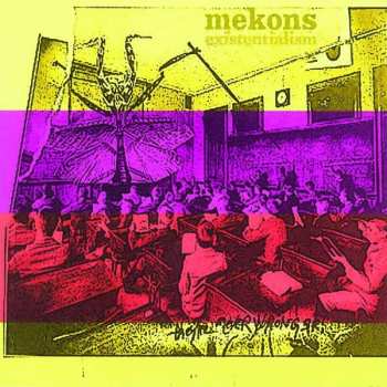 Album The Mekons: Existentialism