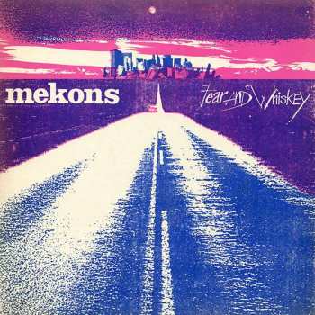 Album The Mekons: Fear And Whiskey
