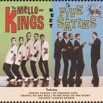 The Mello-Kings Meet The Five Satins