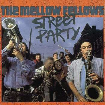 CD The Mellow Fellows: Street Party 429623