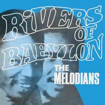 Album The Melodians: Rivers Of Babylon