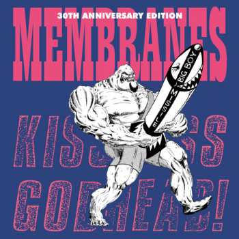 LP The Membranes: Kiss Ass... Godhead! (30th Anniversary Edition) 366981