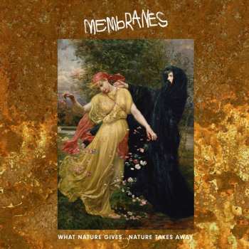 2LP The Membranes: What Nature Gives... Nature Takes Away 332893