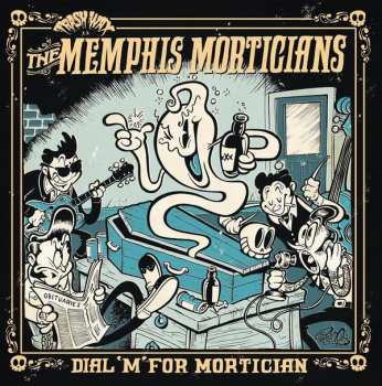 Album Memphis Morticians: Dial 'M' For Mortician