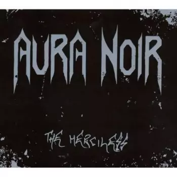 Aura Noir: The Merciless
