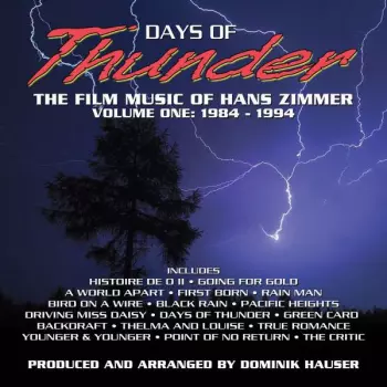 The Meridian Studio Orchestra: Days Of Thunder - The Film Music Of Hans Zimmer, Volume One: 1984 - 1994