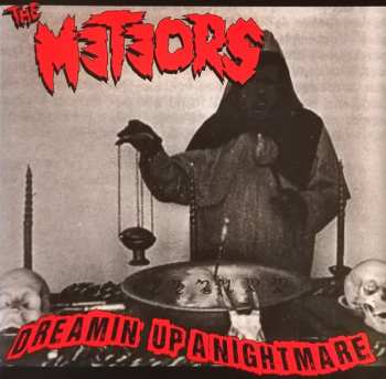 Album The Meteors: Dreamin' Up A Nightmare