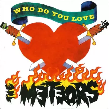 The Meteors: Who Do You Love