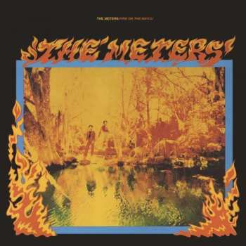 Album The Meters: Fire On The Bayou