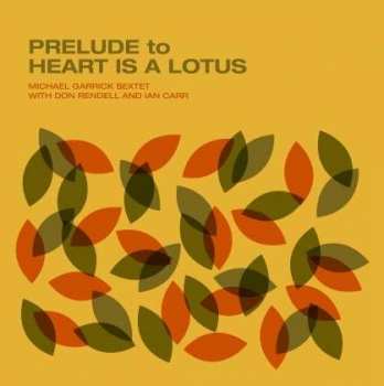 Album The Michael Garrick Sextet: Prelude To Heart Is A Lotus