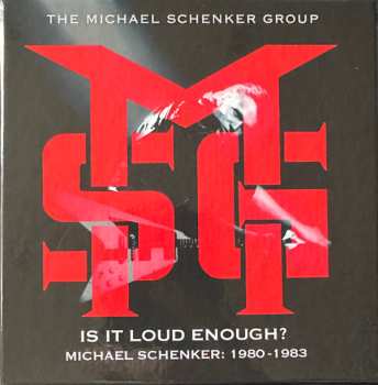 The Michael Schenker Group: Is It Loud Enough? Michael Schenker 1980-1983